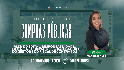 Além do Edital: Responsabilidade, Eficiência e Compromisso na Atuação do Gestor e do Fiscal de Contratos